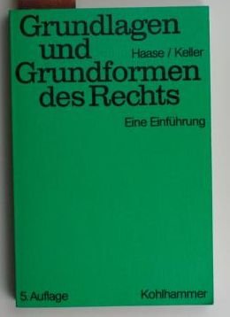 Grundlagen und Grundformen des Rechts. Eine Einführung. Books