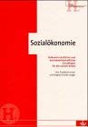Sozialökonomie. Volkswirtschaftliche und betriebswirtschaftliche Grundlagen für die soziale Arbeit Social Sciences