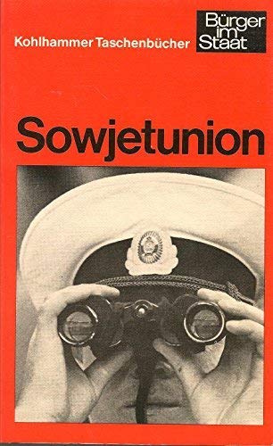 Die Sowjetunion (Urban-Kohlhammer Taschenbücher: Bürger im Staat) Politics & History