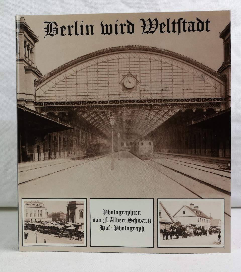 Berlin wird Weltstadt Photography