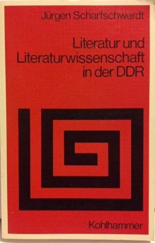 Literatur und Literaturwissenschaft in der DDR: Eine historisch-kritische Einfuhrung (Sprache und Literatur) (German Edition) book