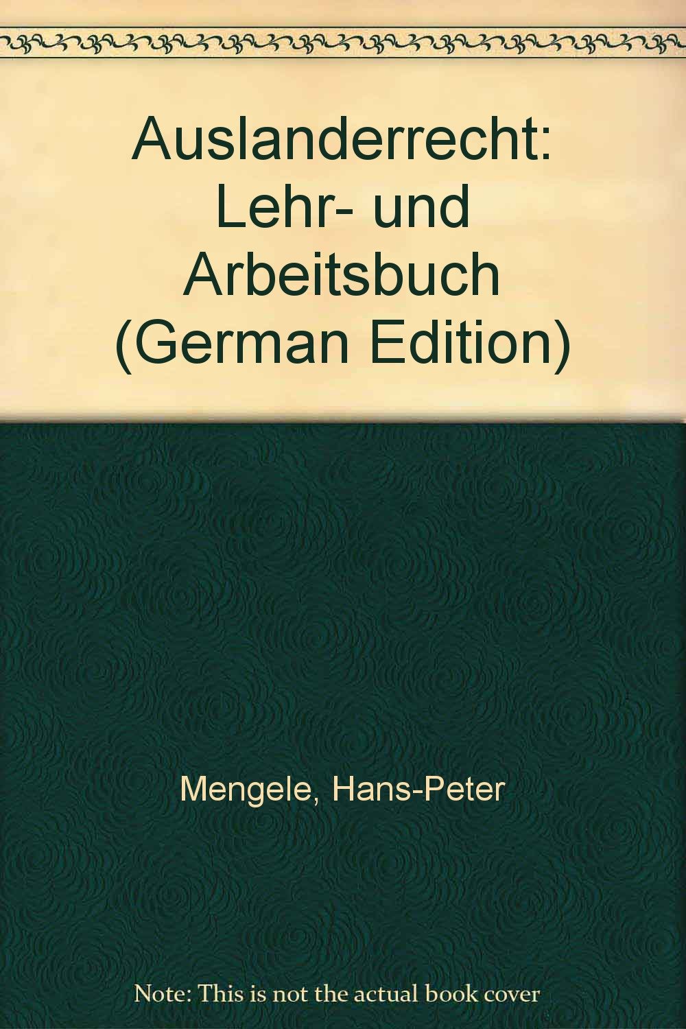Ausländerrecht: Lehr- und Arbeitsbuch Law