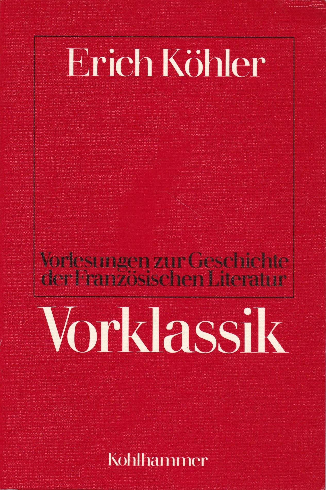 Vorlesungen zur Geschichte der Französischen Literatur, Vorklassik Foreign Languages ​​& Dictionaries