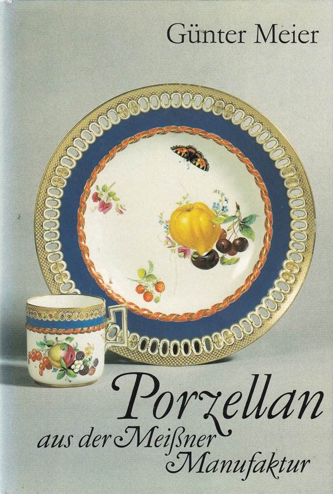 Porzellan aus der Meissner Manufaktur Professional & Reference Books