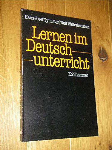 Lernen im Deutschunterricht: Methodik und Verständigung Education & Training