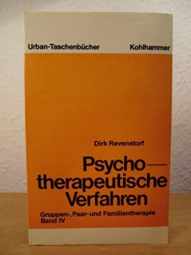 Psychotherapeutische Verfahren IV. Gruppen-, Paar- und Familientherapie Medicine