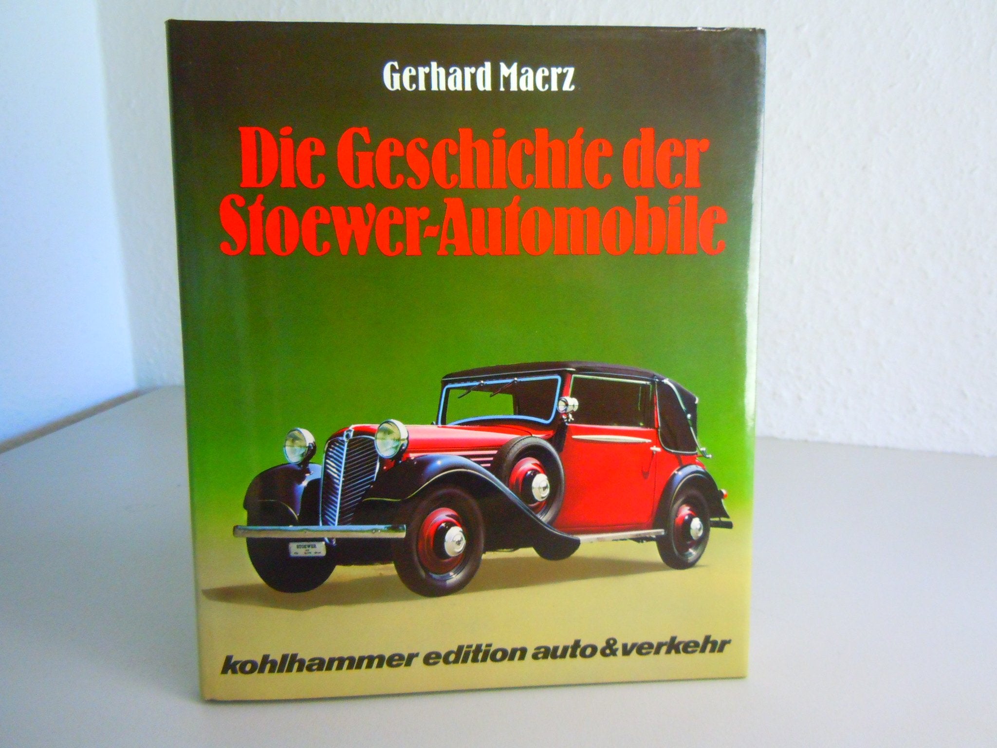Die Geschichte der Stoewer-Automobile Books