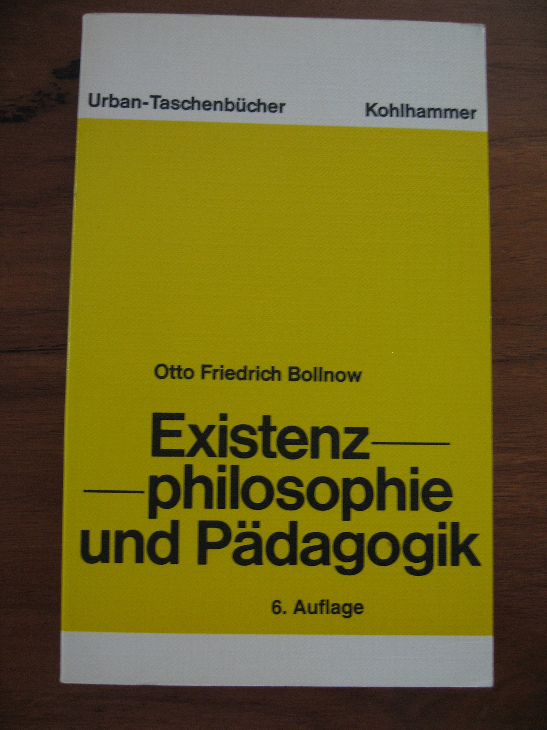 Existenzphilosophie und Pädagogik: Versuch über unstetige Formen der Erziehung (Urban-Taschenbücher) Books