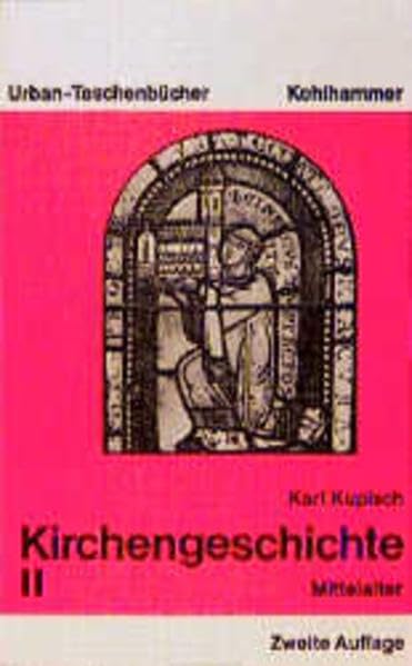 Kirchengeschichte: Das christliche Europa. Grösse und Verfall des Sacrum Imperium (Urban-Taschenbücher) Religion & Esotericism