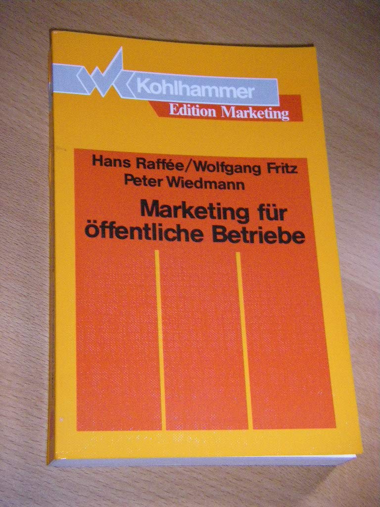 Marketing für öffentliche Betriebe (Kohlhammer Edition Marketing) Law