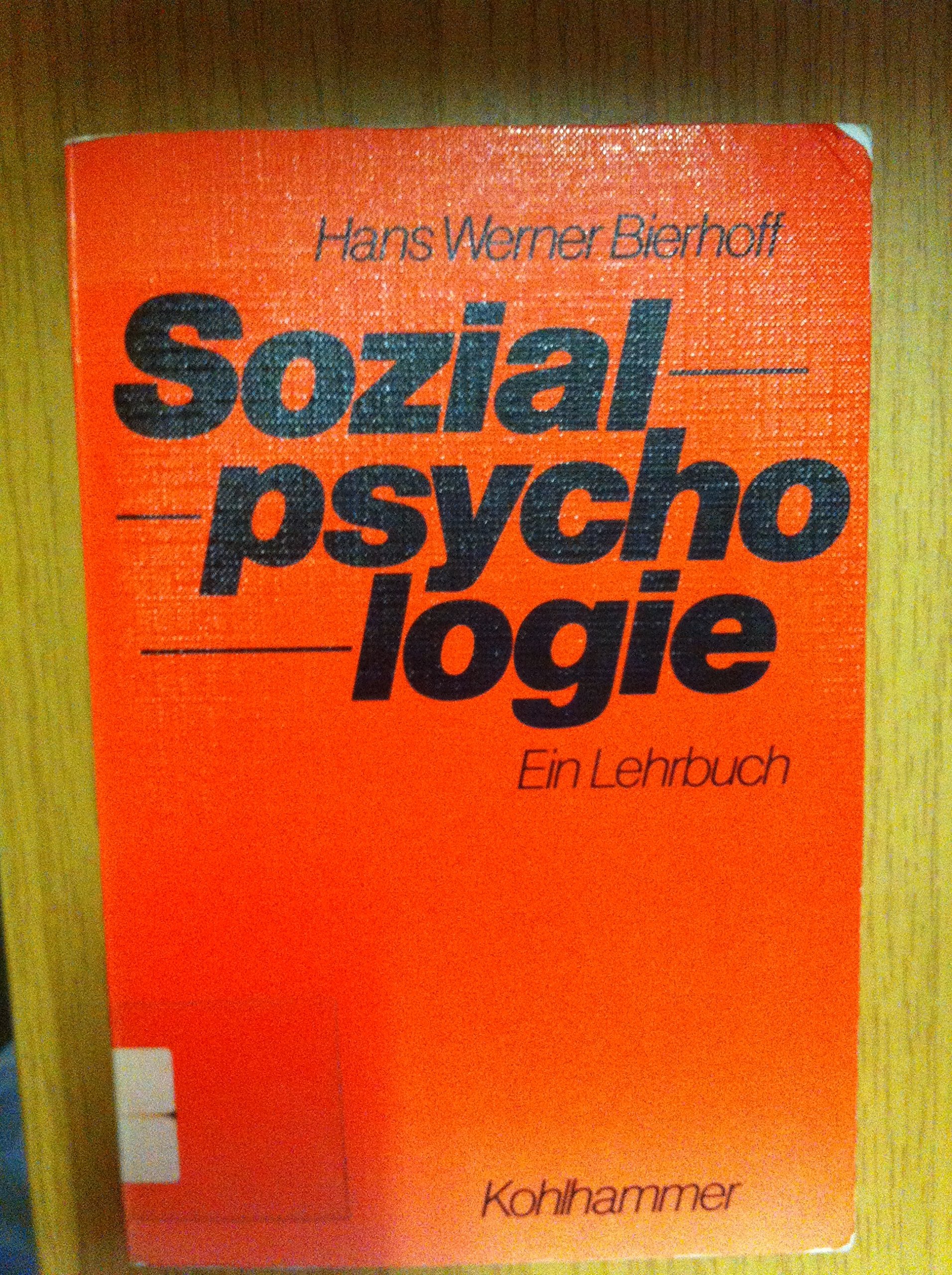 Sozialpsychologie: Ein Lehrbuch General education