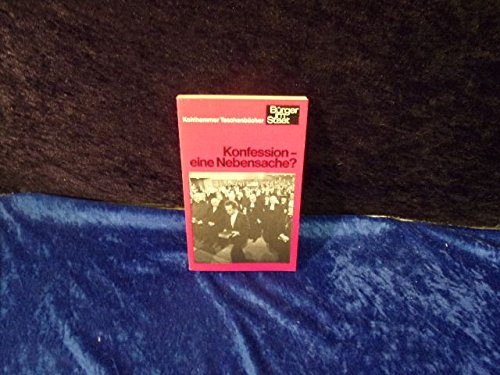 Konfession - eine Nebensache?: Politische, soziale und kulturelle Ausprägungen religiöser Unterschiede in Deutschland (Urban-Kohlhammer Taschenbücher: Bürger im Staat) Social Sciences