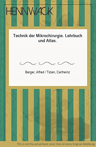 Technik der Mikrochirurgie: Lehrbuch und Atlas Film, Art & Culture