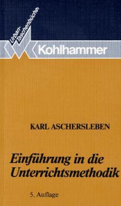 Einführung in die Unterrichtsmethodik (Urban-Taschenbücher) Education & Training