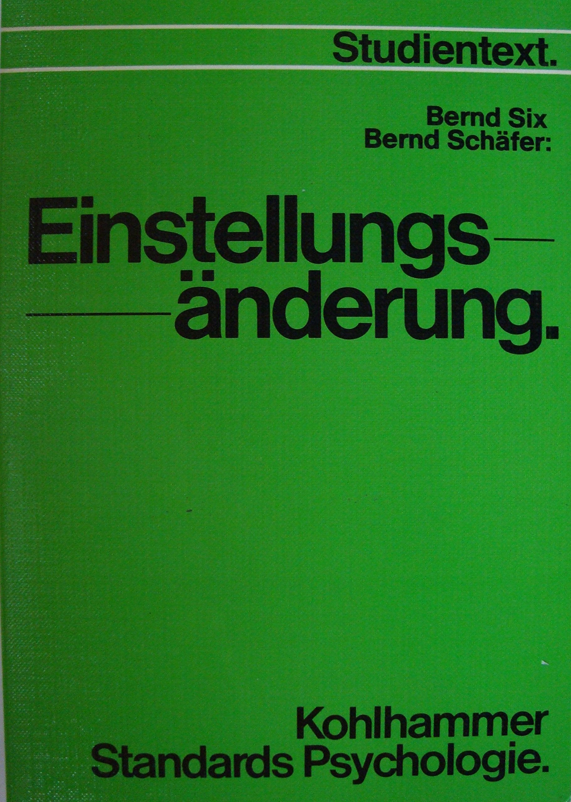 Einstellungsänderung (Kohlhammer Standards Psychologie) Psychology