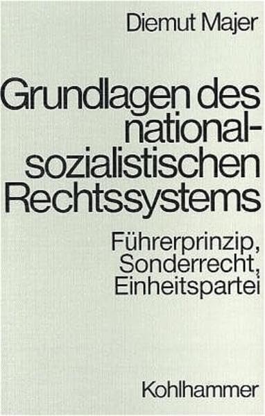 Grundlagen des nationalsozialistischen Rechtssystems book
