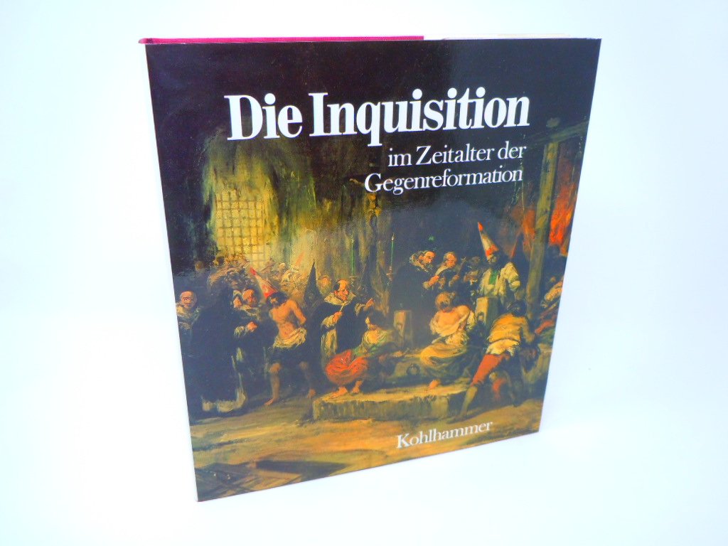 Die Inquisition: Im Zeitalter der Gegenreformation Politics & History