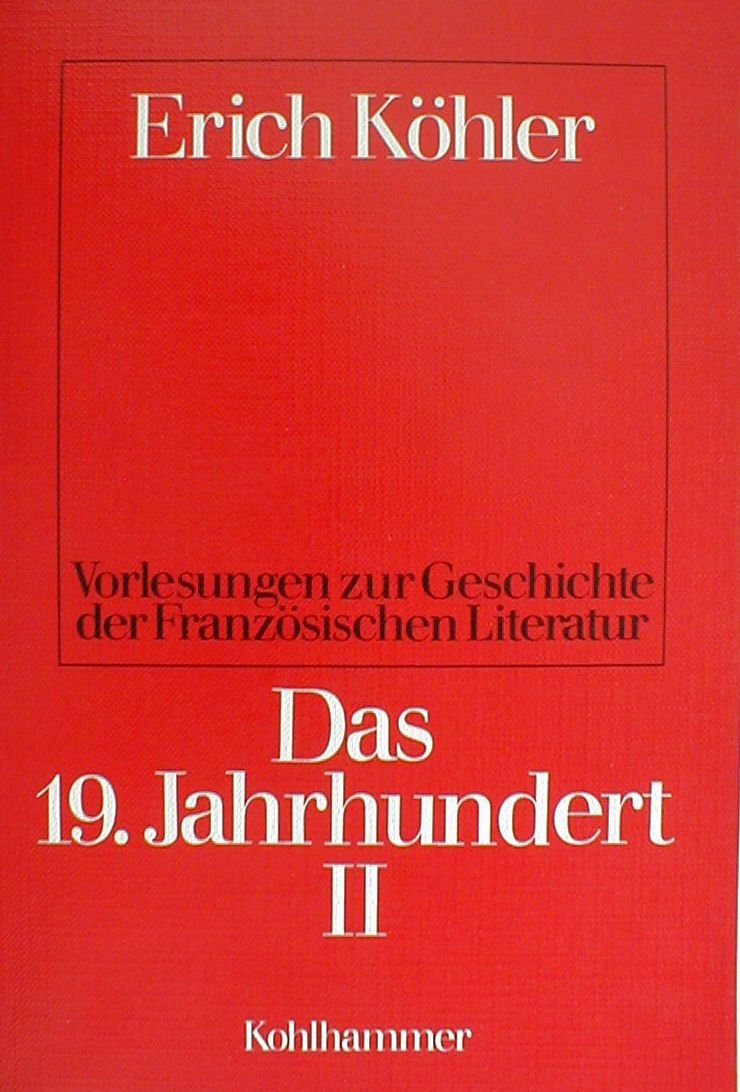 Vorlesungen zur Geschichte der Französischen Literatur: Das 19 Jahrhundert. 2 Books