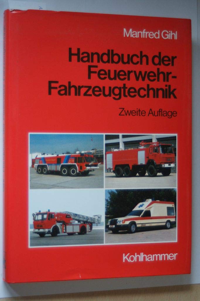Handbuch der Feuerwehr-Fahrzeugtechnik Law