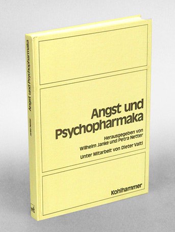 Angst und Psychopharmaka: Methoden und Ergebnisse pharmakopsychologischer, pharmakopsychiatrischer und verhaltenspharmakologischer Forschung Books