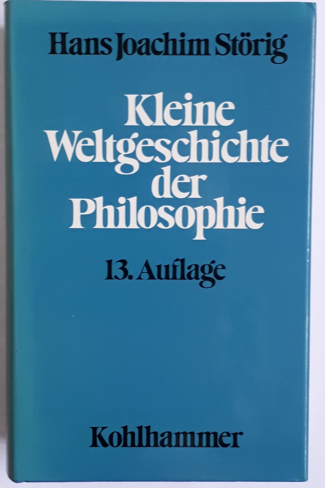 Kleine Weltgeschichte der Philosophie Philosophy