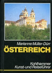 Österreich: Kunst- und Reiseführer mit Landeskunde (Kohlhammer Kunst- und Reiseführer) Travel
