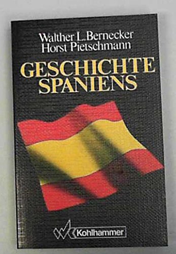 Geschichte Spaniens: Von der frühen Neuzeit bis zur Gegenwart Politics & History