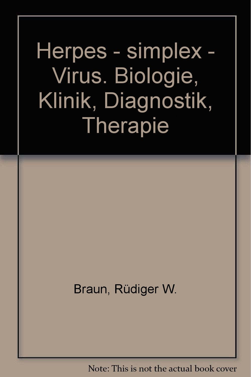 Herpes-simplex-Virus: Biologie, Klinik, Diagnostik, Therapie Natural Sciences