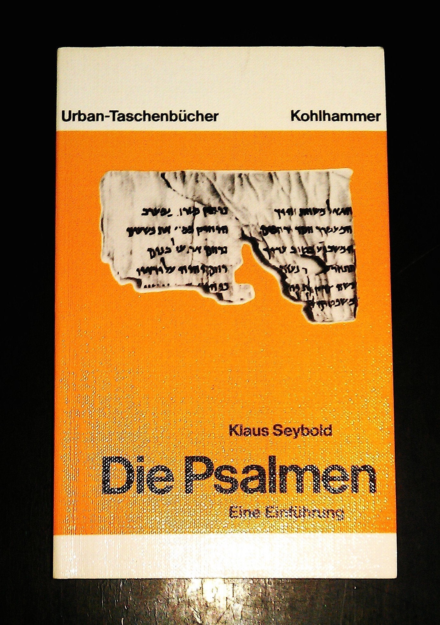 Die Psalmen: Eine Einführung (Urban-Taschenbücher) Religion & Esotericism