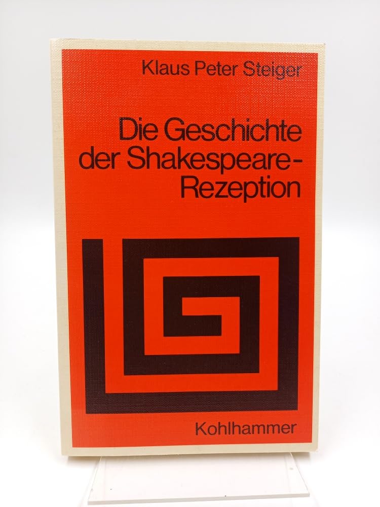 Die Geschichte der Shakespeare-Rezeption (Sprache und Literatur) Professional & Reference Books