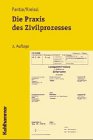 Die Praxis des Zivilprozesses (Studienbücher Rechtswissenschaft) Law