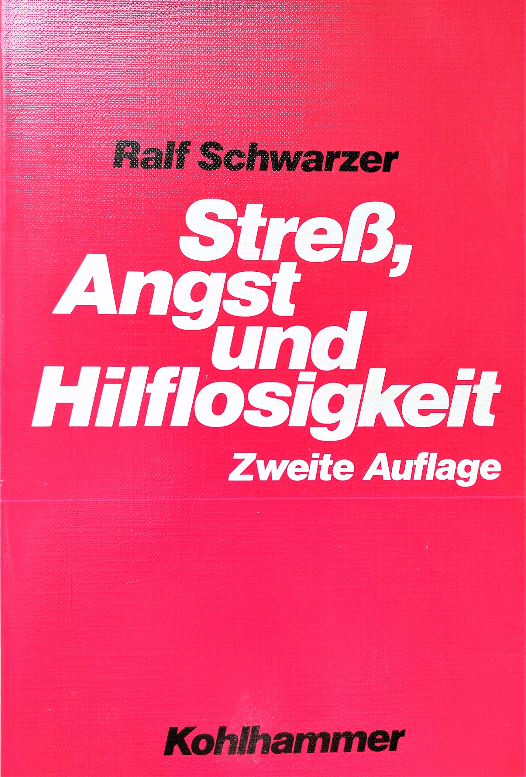 Stress, Angst und Hilflosigkeit: Die Bedeutung von Kognitionen und Emotionen bei der Regulation von Belastungssituationen Health, Nutrition & Fitness