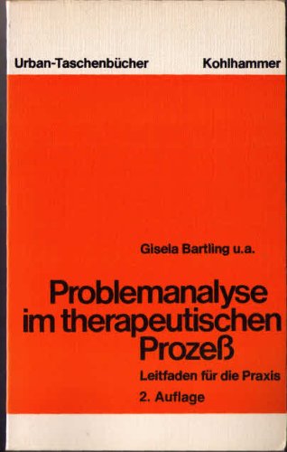 Problemanalyse im therapeutischen Prozess (Urban-Taschenbücher) Medicine