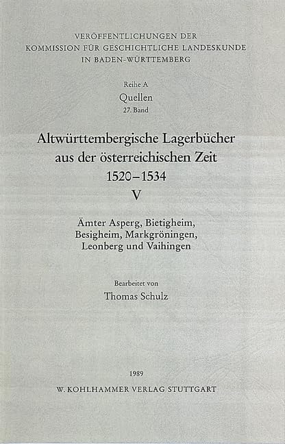 Altwürttembergische Lagerbücher V aus der österreichischen Zeit 1520 - 1534 Books