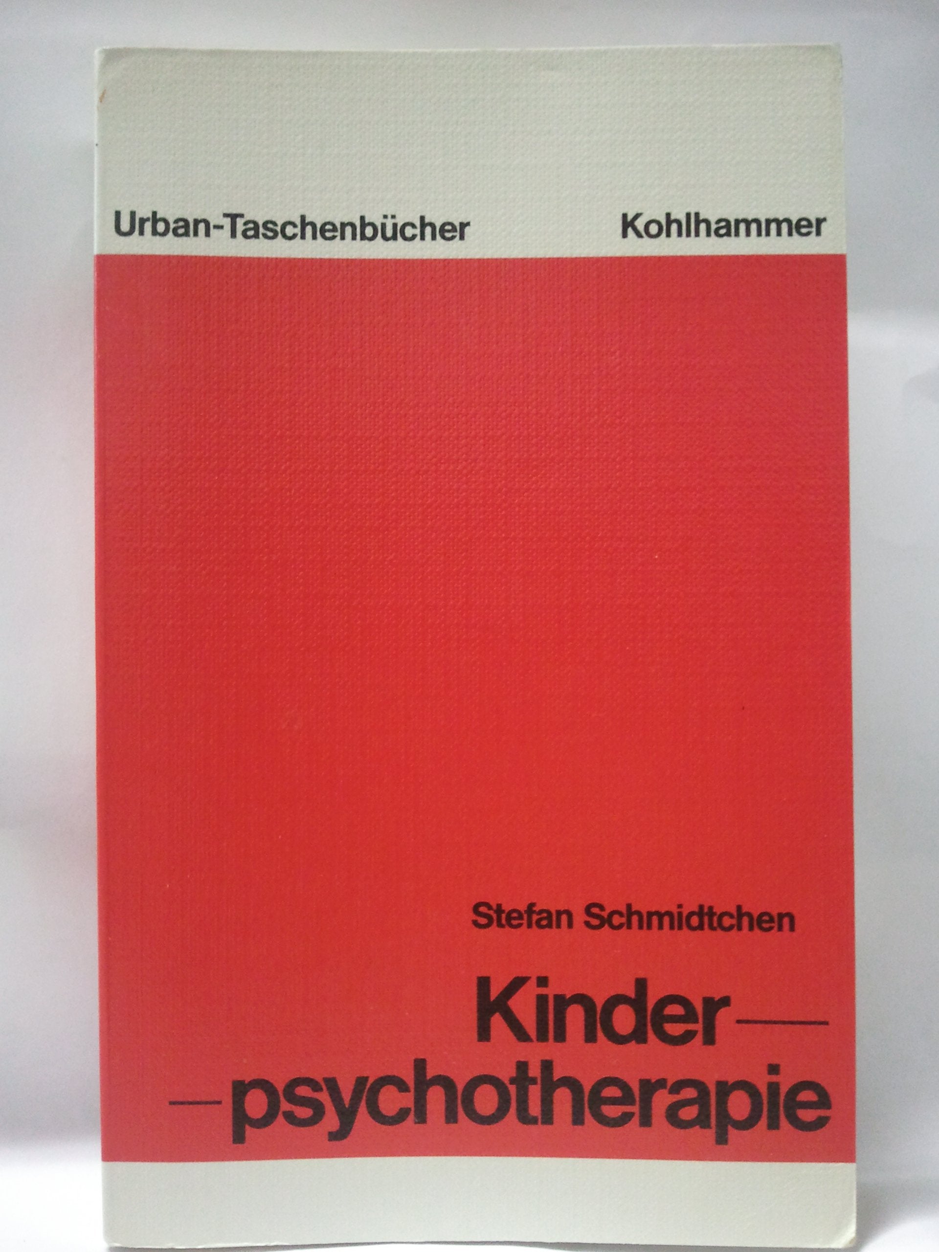 Kinderpsychotherapie: Grundlagen, Ziele, Methoden (Urban-Taschenbücher) Psychology
