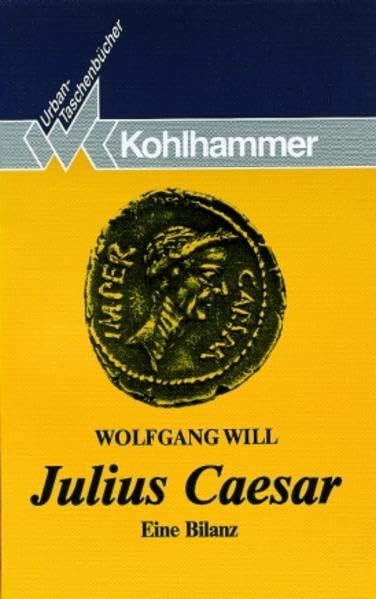 Julius Caesar: Eine Bilanz (Urban-Taschenbücher) Politics & Society
