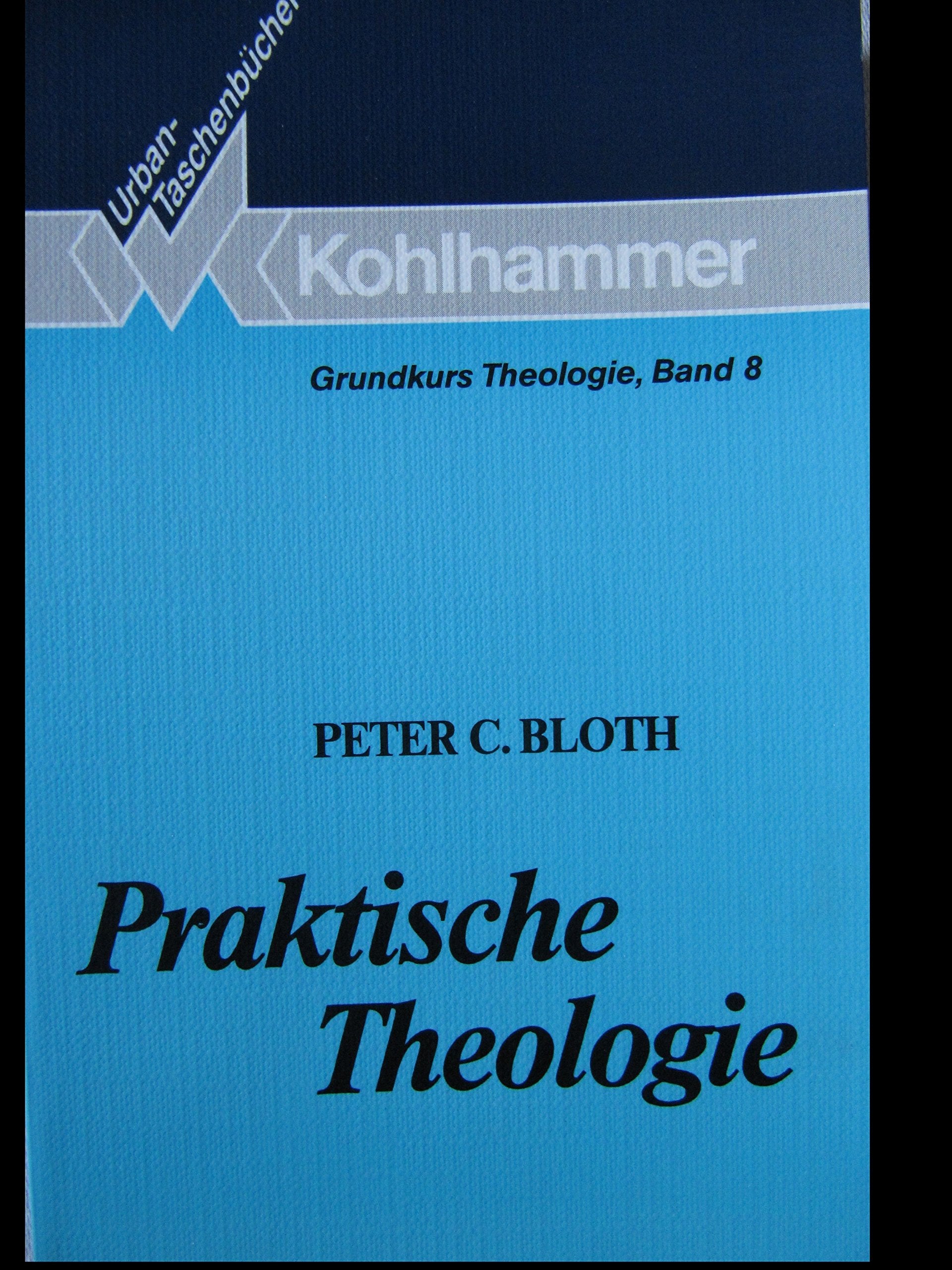 Praktische Theologie (Grundkurs Theologie) Religion & Esotericism