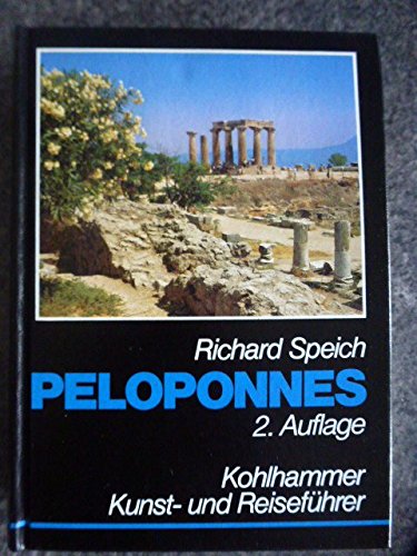 Peloponnes (Kohlhammer Kunst- und Reiseführer) Travel