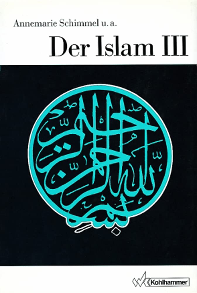 Der Islam: Volksfrommigkeit, Islamische Kultur, Zeitgenossische Stromungen book