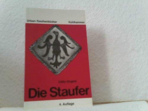 Die Staufer (Urban-Taschenbücher) Politics & History