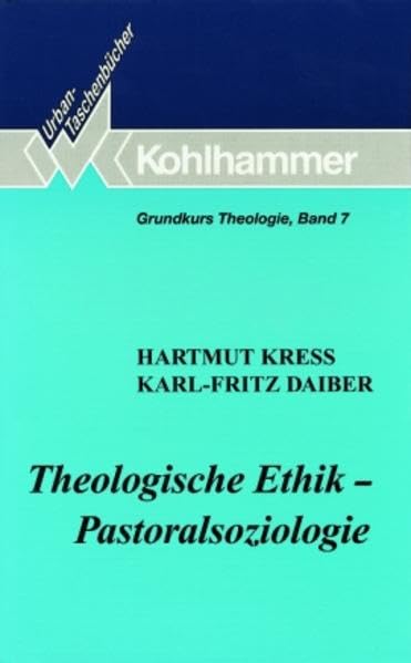 Theologische Ethik - Pastoralsoziologie (Grundkurs Theologie) Philosophy