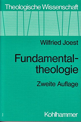 Fundamentaltheologie: Theologische Grundlagen- und Methodenprobleme (Theologische Wissenschaft / Sammelwerk für Studium und Beruf) Religion & Esotericism