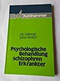 Psychologische Behandlung schizophren Erkrankter Medicine