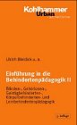 Einführung in die Behindertenpädagogik: Blindenpädagogik, Gehörlosenpädagogik, Geistigbehindertenpädagogik, Körperbehindertenpädagogik, Lernbehindertenpädagogik Education & Training