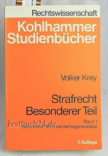 Strafrecht, Besonderer Teil. Studienbuch in systematisch induktiver Darstellung: Ohne Vermögensdelikte Books