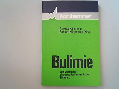 Bulimie: Zum Verständnis einer geschlechtsspezifischen Essstörung Medicine