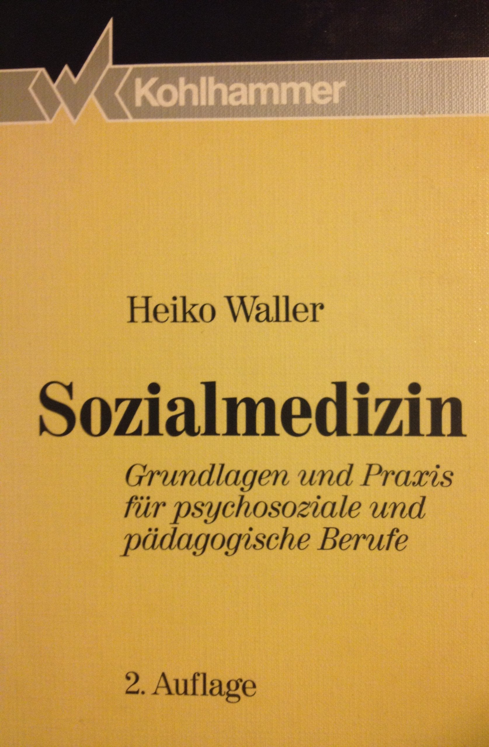 Sozialmedizin: Grundlagen und Praxis für psychosoziale und pädagogische Berufe Education & Training