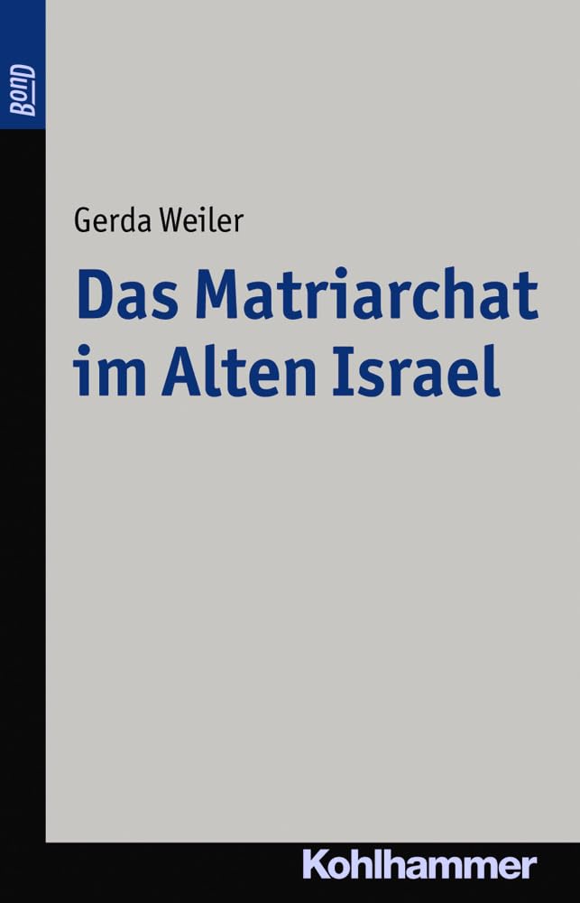 Das Matriarchat im Alten Israel. BonD-Titel Social Sciences