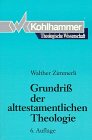 Theologische Wissenschaft, Bd.3/1, Grundriß der alttestamentlichen Theologie (Theologische Wissenschaft / Sammelwerk für Studium und Beruf) Politics & Society Books