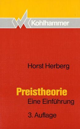 Preistheorie: Eine Einführung in die Mikroökonomik Books